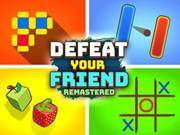 Defeat Your Friend Remastered