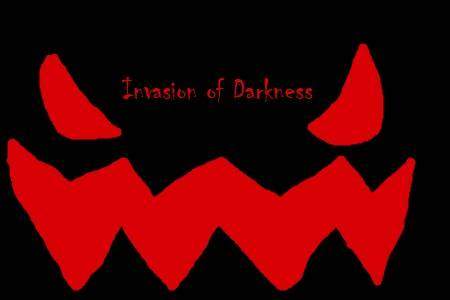 Invasion of Darkness