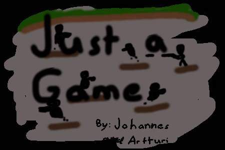 Just a Game