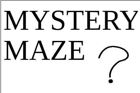 Mystery Maze